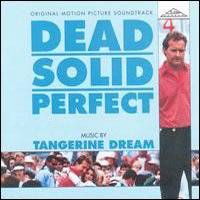 Tangerine Dream : Dead Solid Perfect
